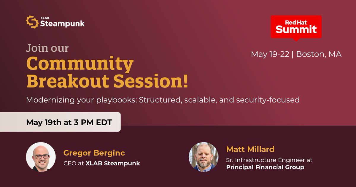Join us live on May 19 at 3 PM EDT at #RHSummit2025 as Gregor Berginc, CEO of XLAB Steampunk, and Matt Millard, Senior Infrastructure Engineer at Principal Financial Group, share an automation success story.

#RHSummit #AnsibleFest #SteampunkSpotter #AnsiblePlaybooks #Automation