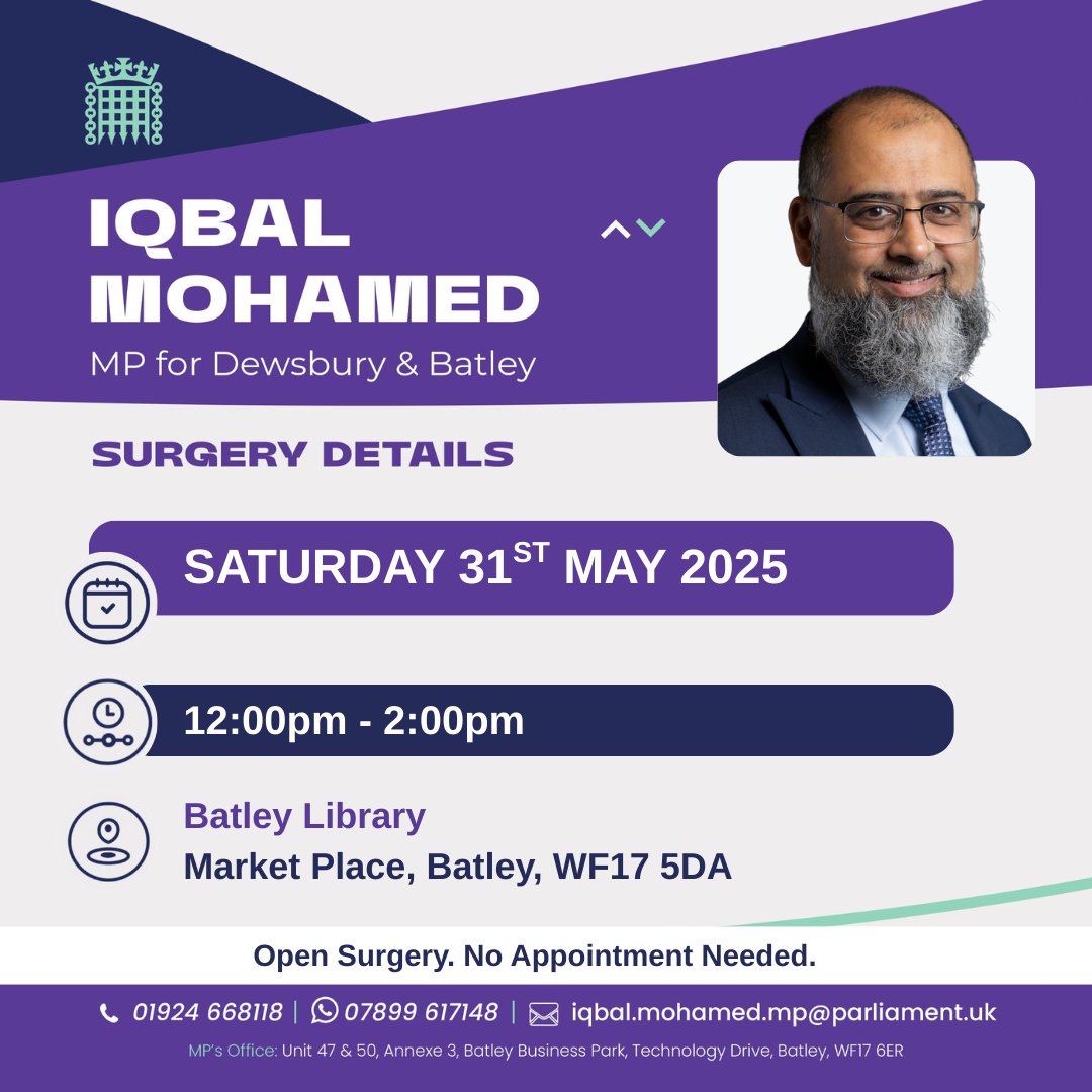 Surgery with <a href="/iqbalmohamedMP/">Iqbal Mohamed MP</a> 

Come along, no appointment needed!

📅Date: Saturday 31st May
⏲️Time: 12–2pm
📌Location: Batley Library, WF17 5DA

#Dewsbury #DewsburyEvents