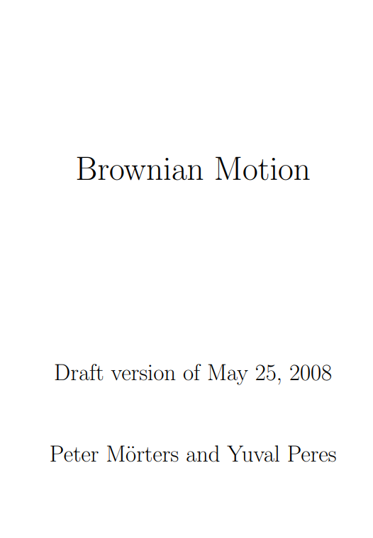 probnstat's tweet photo. Lecture Notes on Brownian Motion by Peter Morters and Yuval Peres

https://t.co/K11zabdnjU