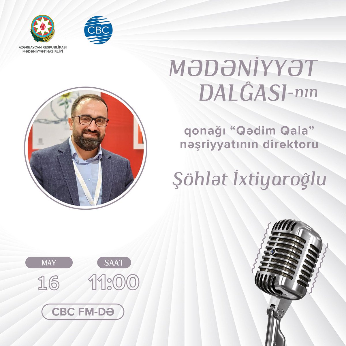 culture_gov_az's tweet photo. “Mədəniyyət Dalğası” layihəsinin növbəti qonağı “Qədim Qala” nəşriyyatının direktoru Şöhlət İxtiyaroğludur.
#Azərbaycan #MədəniyyətNazirliyi #CBCFM #mədəniyyət #radio #fm #layihəqonağı https://t.co/mUlk2keon3