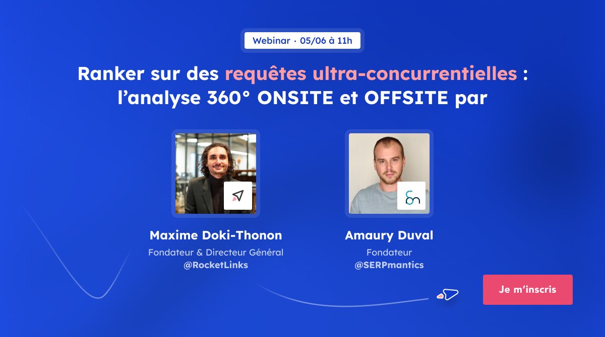 RocketLinks (@rocketlinks_net) on Twitter photo WEBINAR 05/06 à 11h 🎙️ Ranker sur des requêtes ultra-concurrentielles : l’analyse 360° onsite et offsite par <a href="/Amaury_DUVAL/">Amaury @ SERPmantics 👨🚀</a> et <a href="/maximedt/">Maxime DOKI-THONON</a>
Inscriptions par ici 👉 lnkd.in/ecKNNj4e WEBINAR 05/06 à 11h 🎙️ Ranker sur des requêtes ultra-concurrentielles : l’analyse 360° onsite et offsite par <a href="/Amaury_DUVAL/">Amaury @ SERPmantics 👨🚀</a> et <a href="/maximedt/">Maxime DOKI-THONON</a>
Inscriptions par ici 👉 lnkd.in/ecKNNj4e