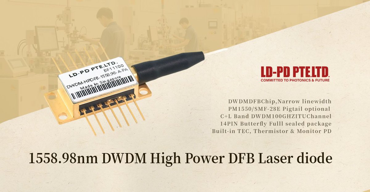 ld_pdpteltd's tweet photo. Our C+L Band DWDM High power DFB semiconductor laser is a14PIN butterfly package, with built-in TEC, lens, thermistor and PD integrated in the 14PIN butterfly package. 
For more info,please click here:https://t.co/HBOFR5exwq
Contact us directly:info@ld-pd.com
 #Laserdiode https://t.co/9PSQANulF9