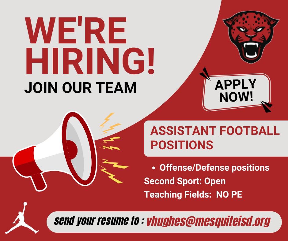 Mesquite Horn has a some great opportunities!!

Assistant Football (Off &amp; Def)

Second Sport: Open

Teaching Fields: No PE

DM me or email me at vhughes@mesquiteisd.org

<a href="/Matt_Stepp817/">Matt Stepp</a>