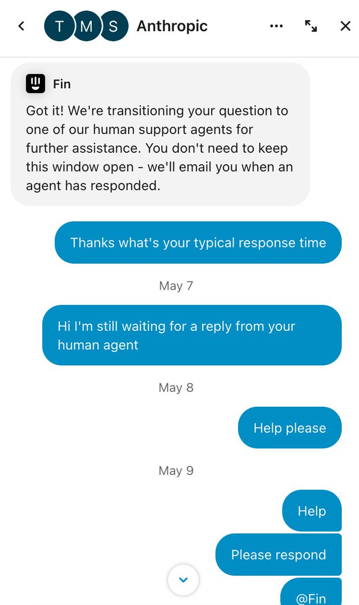 Love using Claude, love <a href="/AnthropicAI/">Anthropic</a>'s positioning as the most human LLM. But it only makes it more annoying when the customer support doesn't work. Please reply to my 10 day old enquiry so I don't have to plead with the <a href="/intercom/">Intercom</a> chatbot who ghosted me and resort to waving