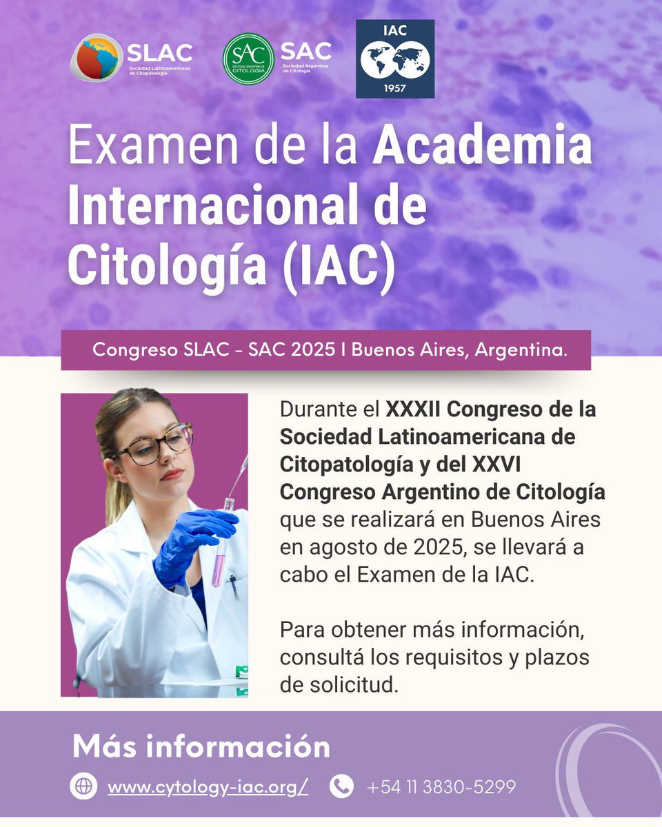 📣 ¡Examen de la Academia Internacional de Citología (IAC) en Buenos Aires!

En el marco del XXXII Congreso de la Sociedad Latinoamericana de Citopatología y el XXVI Congreso Argentino de Citología, se realizará en agosto de 2025 el prestigioso Examen de la IAC 🧪.