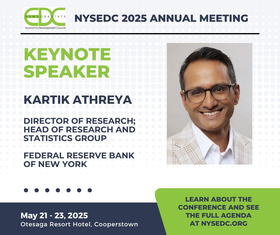 Keynote Announcement! Kartik Athreya of the Federal Reserve Bank of NY will keynote our Annual Meeting next week. Kartik is the Director of Research and Head of the Research &amp; Statistics Group, and will lead a discussion on the national economic outlook. nysedc.org/2025_nysedc_an…
