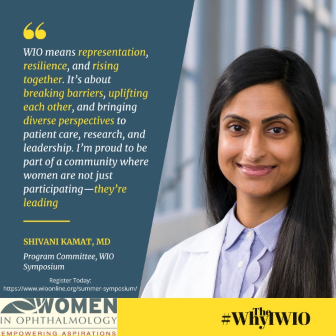 Shivani   Kamat, MD's #WhyWIO2025: Women in Ophthalmology means representation,   resilience, and rising together. #inspired to #INSPIRE others? Register for   WIO Summer Symposium TODAY! Don't miss out on a life and career changing   experience. wioonline.org/summer-symposi…