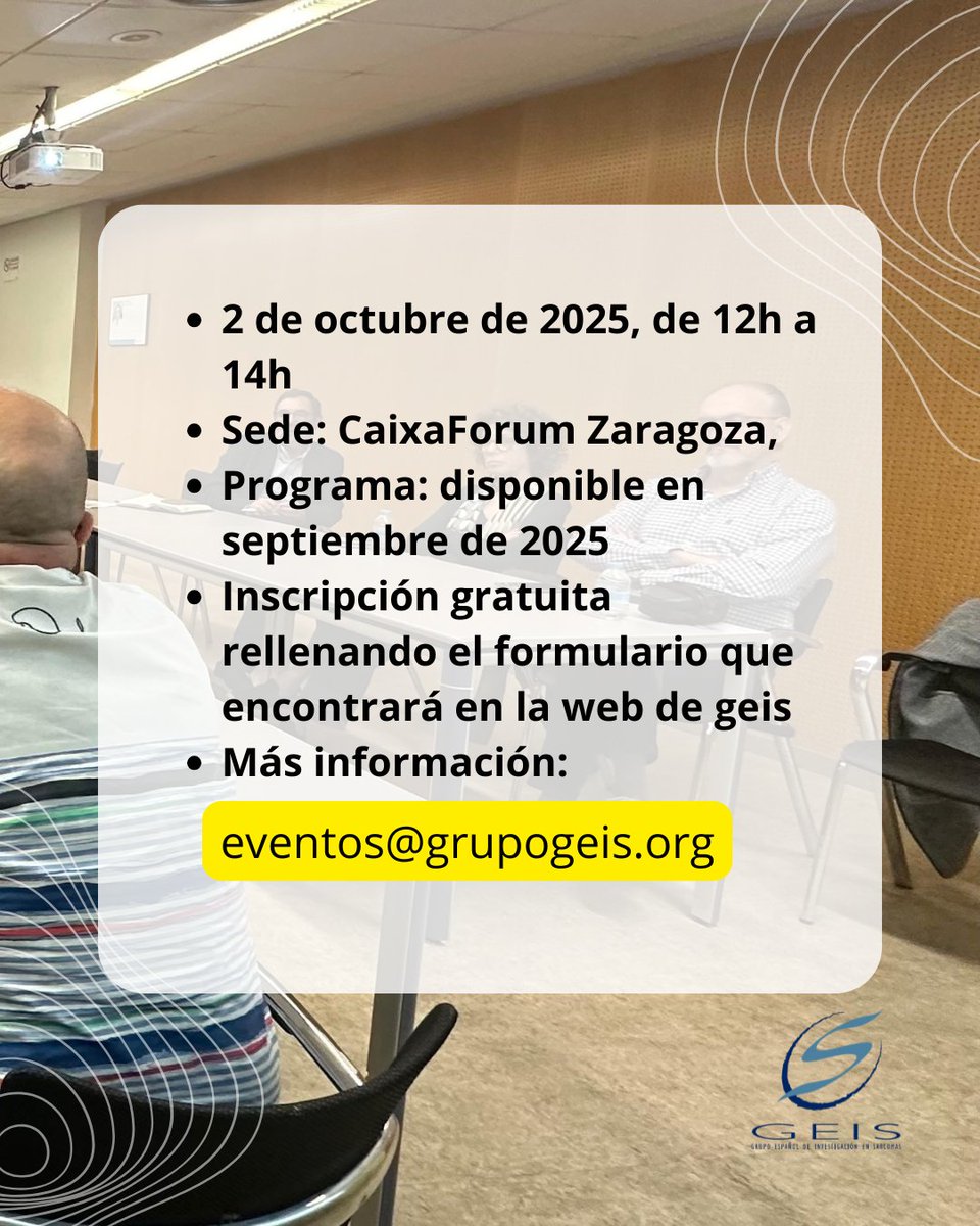 GEIS (@grupogeis) on Twitter photo 📢 ¡Reserva la fecha! El 2 de octubre de 2025 celebramos la 7ª edición del Simposio para Pacientes con Sarcoma en CaixaForum Zaragoza, de 12h a 14h.
✅ Inscripción gratuita en grupogeis.org/es/agenda-rss/…
📄 Programa disponible en septiembre
📩 Info: eventos@grupogeis.org 📢 ¡Reserva la fecha! El 2 de octubre de 2025 celebramos la 7ª edición del Simposio para Pacientes con Sarcoma en CaixaForum Zaragoza, de 12h a 14h.
✅ Inscripción gratuita en grupogeis.org/es/agenda-rss/…
📄 Programa disponible en septiembre
📩 Info: eventos@grupogeis.org