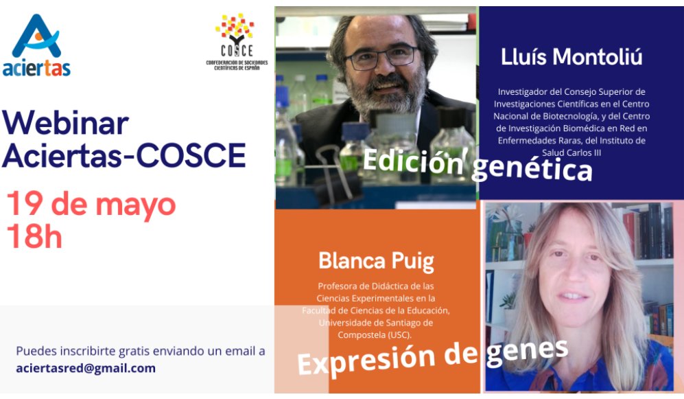 ACIERTAS (@aciertasred) on Twitter photo ¿Todavía no te has apuntado? No te pierdas a <a href="/LluisMontoliu/">Lluis Montoliu</a> y Blanca Puig hablándonos de cómo enseñar en clase la edición genética y la expresión de los genes. Inscríbete gratis en aciertasred@gmail.com Un webinar de @AciertasRedby <a href="/COSCEorg/">Confederación de Sociedades Científicas de España</a> ¿Todavía no te has apuntado? No te pierdas a <a href="/LluisMontoliu/">Lluis Montoliu</a> y Blanca Puig hablándonos de cómo enseñar en clase la edición genética y la expresión de los genes. Inscríbete gratis en aciertasred@gmail.com Un webinar de @AciertasRedby <a href="/COSCEorg/">Confederación de Sociedades Científicas de España</a>