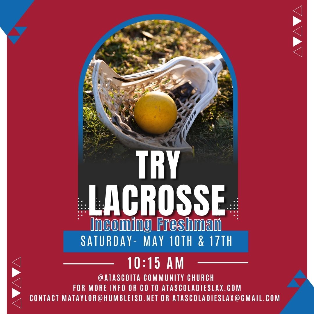 Save the date! 🗓️ May 17th is our next Try LAX day for any incoming Freshman, rising seniors and any high school ladies looking for a new sport! Come try it out and meet some of our players! 

📍Atascocita Community Church
⏰ 10:15 AM
