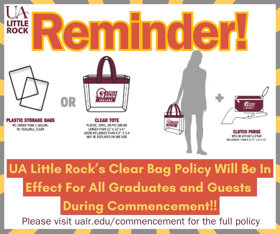 In case you were wondering, security at the doors will send you back to your vehicle if your bag doesn’t comply with the Clear Bag Policy for commencement this Saturday. Make sure to share with your friends and family as well!