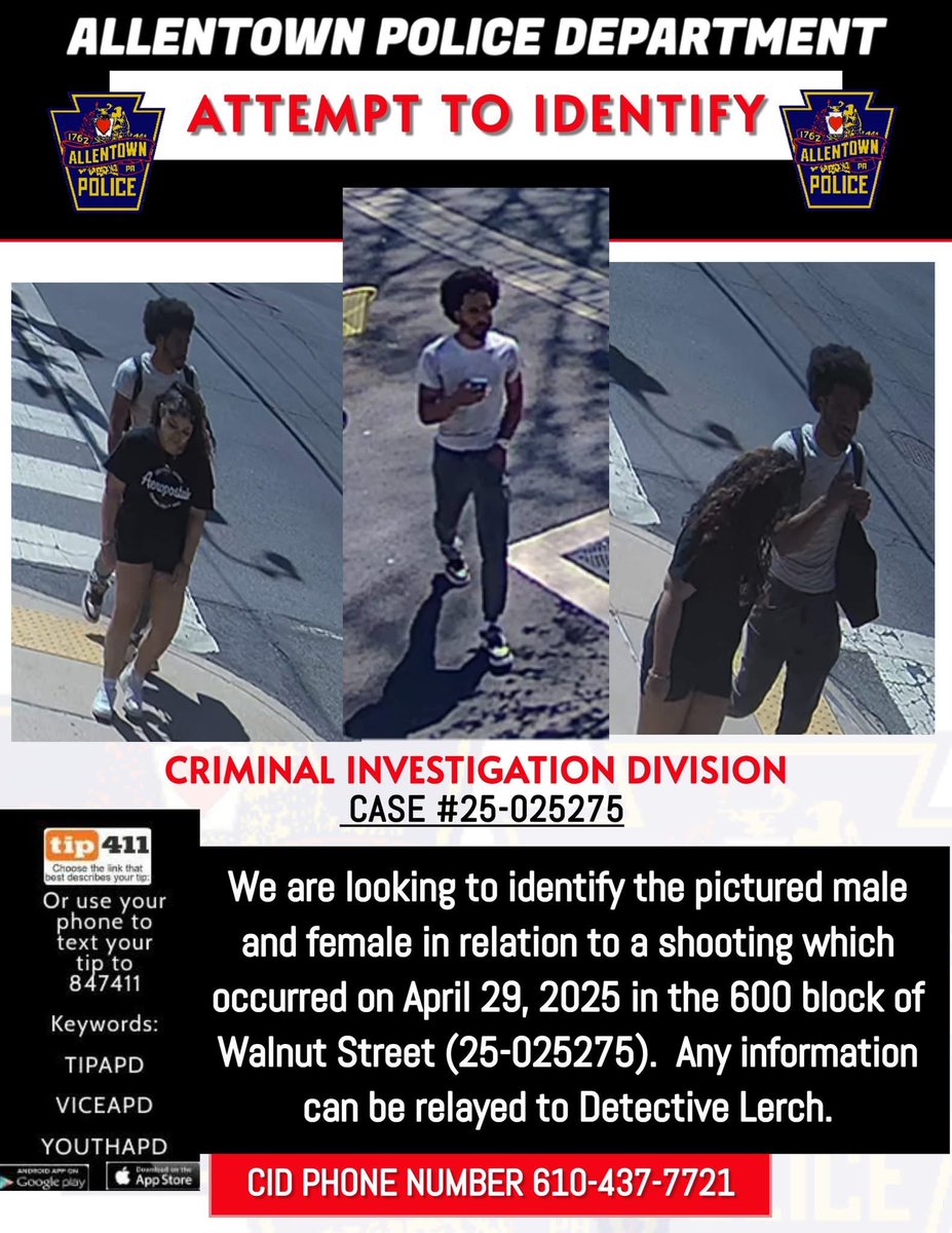 AllentownPolice's tweet photo. 🚨WE NEED YOUR HELP -- ATTEMPT TO IDENTIFY 🚨
Looking to identify the pictured male and female in relation to a shooting which occurred on April 29, 2025 in the 600 block of Walnut Street. 610-437-7721 or Text TIP 411 -- text your tip to 847411 KEYWORD TIPAPD 

#AllentownPolice https://t.co/IEYnXnZqSJ