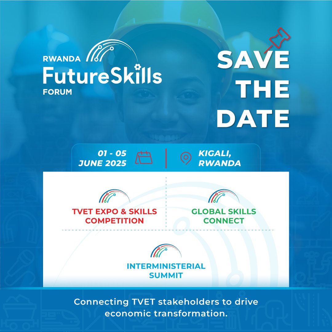We’re thrilled to announce the inaugural Rwanda FutureSkills Forum 2025, happening June 1–5 in Kigali!

From the #TVETExpo &amp; #SkillsCompetition to the Global Skills Connect and Interministerial Summit, it’s a full week dedicated to shaping the future of skills. #NanjyendiTVET
