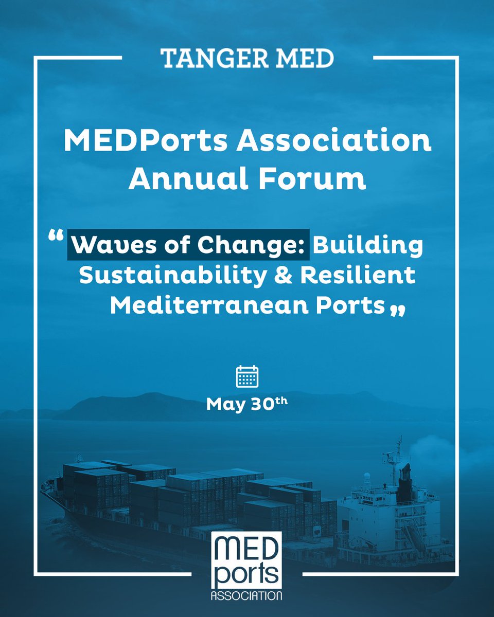 TANGER MED (@tm_officiel) on Twitter photo #TangerMed is hosting the upcoming <a href="/MEDportsAsso/">MEDPorts Association</a> Annual Forum, bringing together key Mediterranean port stakeholders to advance dialogue and cooperation across the region.
Under the theme “Waves of Change: Building Sustainability & Resilient Mediterranean Ports,” the event will #TangerMed is hosting the upcoming <a href="/MEDportsAsso/">MEDPorts Association</a> Annual Forum, bringing together key Mediterranean port stakeholders to advance dialogue and cooperation across the region.
Under the theme “Waves of Change: Building Sustainability & Resilient Mediterranean Ports,” the event will