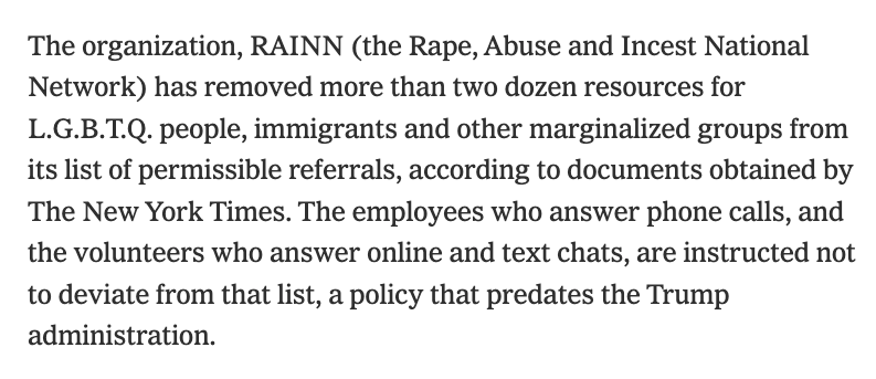 Fearing Trump funding cuts,  national anti-sexual violence org RAINN has stopped referring callers to resources for LGBTQ+ people, immigrants &amp; other marginalized groups. nytimes.com/2025/05/15/wel…