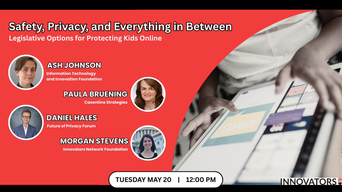 Innovators Network Foundation (@innov8rs) on Twitter photo 📢Next week! How can policymakers protect kids online while preserving privacy & innovation? Join <a href="/ashljnsn/">Ash Johnson</a> at <a href="/ITIFdc/">Information Technology and Innovation Foundation</a>, Daniel Hales at <a href="/futureofprivacy/">Future of Privacy Forum</a>, INF fellow Paula Bruening, & <a href="/morganstevens/">Morgan Stevens</a> to discuss smart, balanced solutions
RSVP here: us06web.zoom.us/webinar/regist… 📢Next week! How can policymakers protect kids online while preserving privacy & innovation? Join <a href="/ashljnsn/">Ash Johnson</a> at <a href="/ITIFdc/">Information Technology and Innovation Foundation</a>, Daniel Hales at <a href="/futureofprivacy/">Future of Privacy Forum</a>, INF fellow Paula Bruening, & <a href="/morganstevens/">Morgan Stevens</a> to discuss smart, balanced solutions
RSVP here: us06web.zoom.us/webinar/regist…