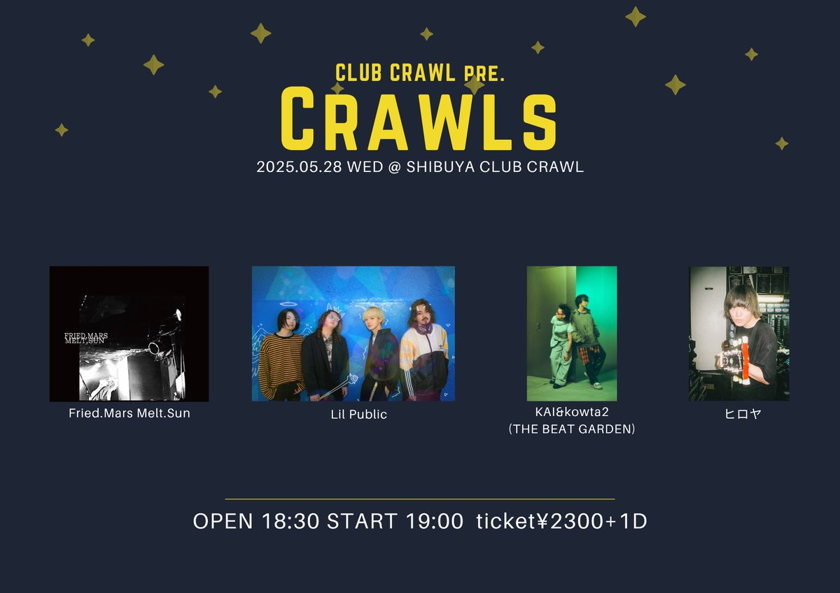 🔵🌟LIVE INFORMATION︎🌟🔵

2025.5.28 (Wed) @渋谷CLUB CRAWL

◾︎ CLUB CRAWL pre.『crawls』

◾︎ open 18:30 / start 19:00

◾︎ Ticket : adv/door￥2300 +1D
▷▶︎▷ 🎫 docs.google.com/forms/d/e/1FAI…