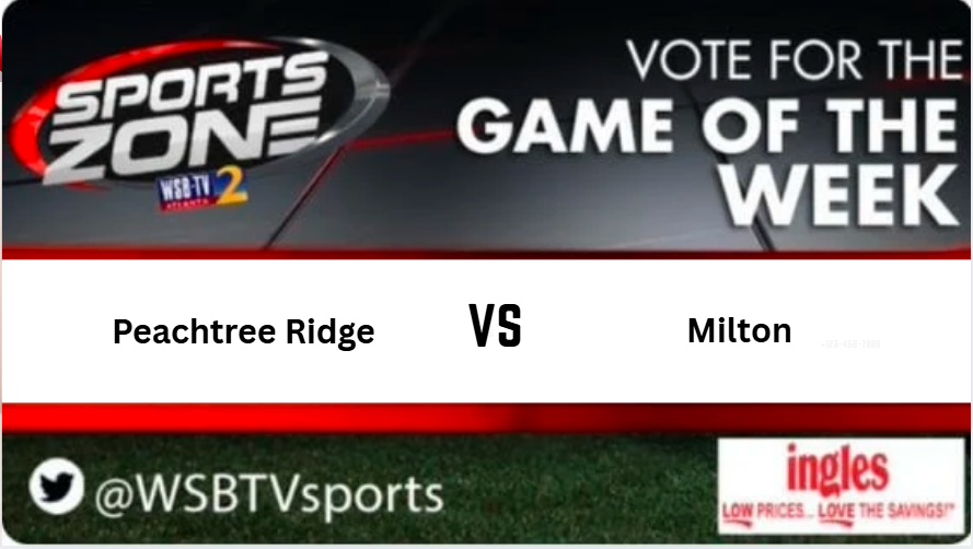 WSB-TV sports (@wsbtv_) on Twitter photo GAME of the week
<a href="/PTRFootball/">Peachtree Ridge Football</a> vs <a href="/MiltonEagles_FB/">Milton High School Football</a>
Friday, May 16 @ 6:00pm.
Watch Here: s.id/wsb-tv
<a href="/Aidan_Ayala15/">Aidan Ayala</a> <a href="/mjcoady1/">Mike Coady</a> <a href="/sin_4thewin/">Sincere Stevens</a> <a href="/HardPlayRJ_6/">Robert (RJ) Parks Jr.</a> <a href="/Tyson_J_Sanford/">Tyson</a> <a href="/coachdburks/">Dominique Burks</a> <a href="/Coach_Helmerich/">Matt Helmerich</a> GAME of the week
<a href="/PTRFootball/">Peachtree Ridge Football</a> vs <a href="/MiltonEagles_FB/">Milton High School Football</a>
Friday, May 16 @ 6:00pm.
Watch Here: s.id/wsb-tv
<a href="/Aidan_Ayala15/">Aidan Ayala</a> <a href="/mjcoady1/">Mike Coady</a> <a href="/sin_4thewin/">Sincere Stevens</a> <a href="/HardPlayRJ_6/">Robert (RJ) Parks Jr.</a> <a href="/Tyson_J_Sanford/">Tyson</a> <a href="/coachdburks/">Dominique Burks</a> <a href="/Coach_Helmerich/">Matt Helmerich</a>