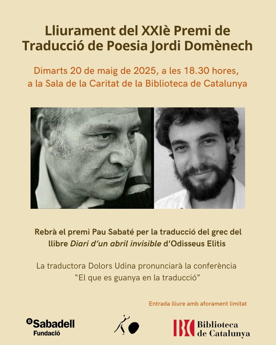 🌟 Lliurament del XXIè Premi de Traducció de Poesia Jordi Domènech a Pau Sabaté per la traducció del llibre "Diari d'un abril invisible" d'Odisseus Elitis.
📆 Dimarts 20 de maig, a les 18.30 h
📍 Sala de la Caritat de la Biblioteca de Catalunya 
 ℹ ja.cat/6EV7U