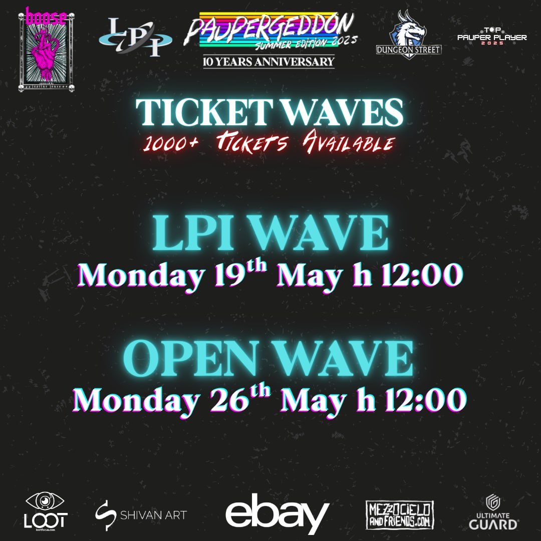 🎟 LPI Ticket Wave #1: May 19
🎟 OPEN Ticket Wave #2: May 26
Links will go live on all platforms at launch.
🎫 Don’t miss Paupergeddon 10! #CommonNightmares
