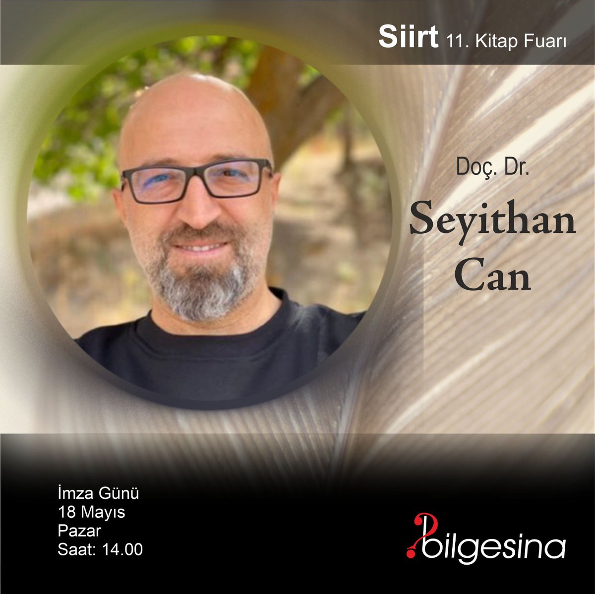 Doç. Dr. Seyithan Can, Siirt Kitap Fuarı, İmza Günü: 18 Mayıs 2025 Pazar, Saat 14.00