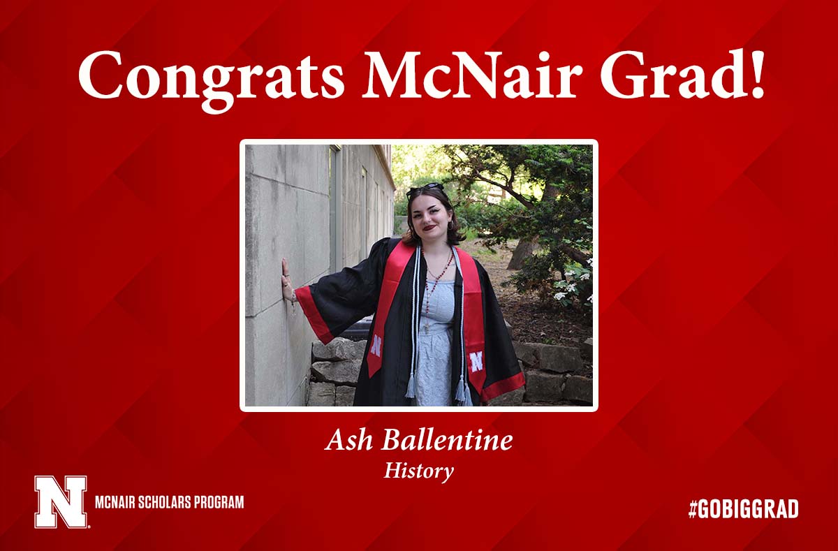 Congrats to @UNL_McNairScholar Ash Ballentine who will graduate on May 17 with a B.A. in history. Ash has been working with Dr. Angela Bolen, History. After graduation, she will be the Residence Life Coordinator <a href="/SCCNeb/">SCCNeb</a> before heading off to grad school!. So proud of you!👏🎉🎓
