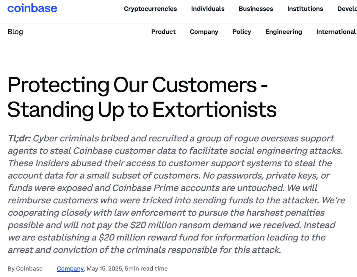 mattjay's tweet image. 🚨 Breaking: Coinbase reveals insider threat incident where overseas support agents were bribed to exfiltrate customer data.

Company refusing $20M extortion demand, instead offering same amount as bounty for threat actor identification.
