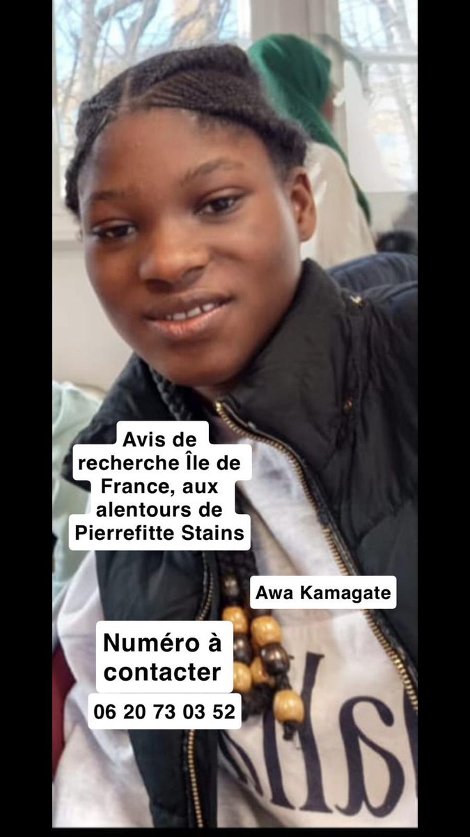 Avis de recherche

Awa Kamagate, 16 ans, est portée disparue depuis le dimanche 11 mai dans les environs de Pierrefitte / Stains.

Si vous l’avez vue, si vous la voyez ou si vous avez la moindre information, merci de contacter le 06 20 73 03 52 ou le commissariat le plus proche.
