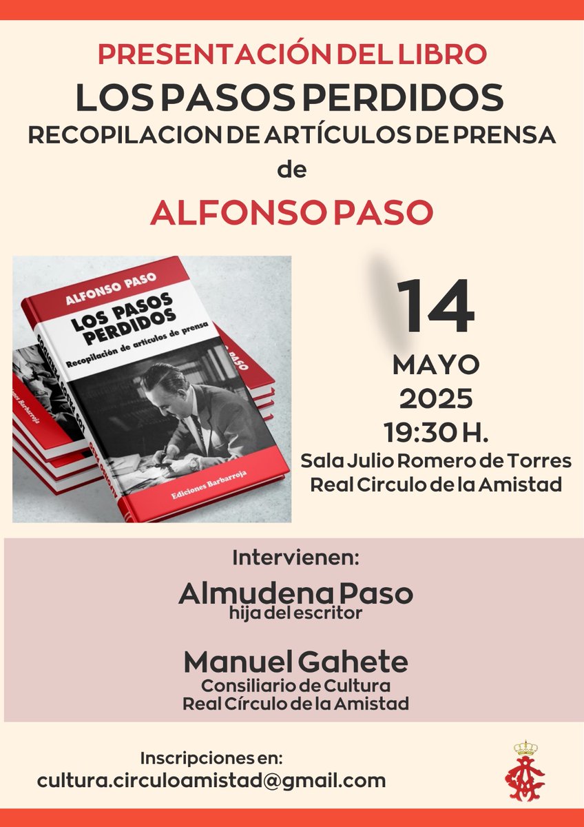 Presentación "Los pasos perdidos. Recopilación de artículos de prensa de Alfonso Paso".
Miércoles, 14 de mayo. 19:30 h
Intervienen:
Almudena Paso, hija del escritor
Manuel Gahete, consiliario de Cultura del Real Círculo de la Amistad
#agenda #librosrecomendados #cordobaesp