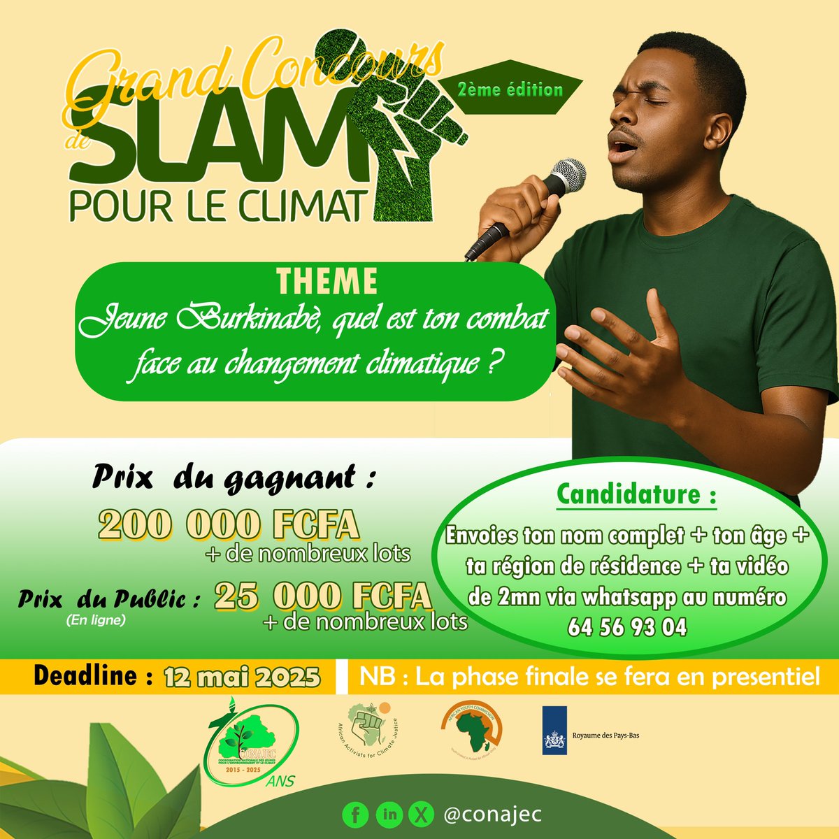 Grand Concours de Slam pour le Climat organisé à l’occasion des 10 ans de la CONAJEC.
Suite aux différentes difficultés que certains rencontrent en postulant à travers le lien, l’équipe a revu le canal de candidature.
Deadline : 12 mai 2025
#10ansCONAJEC
