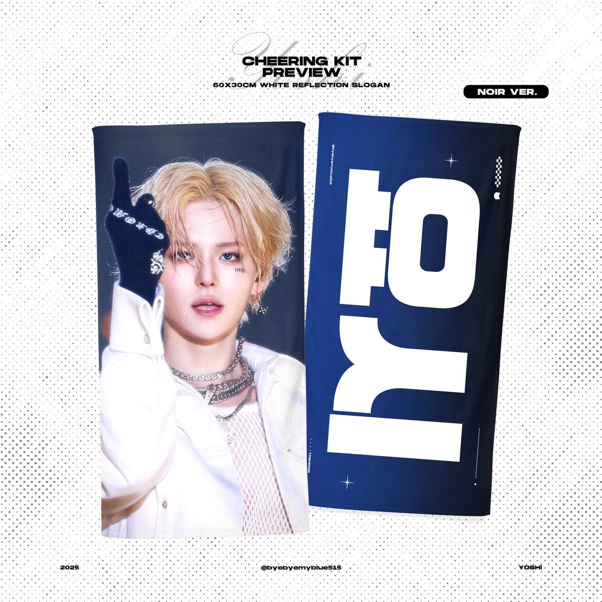 byebyemyblue515's tweet photo. 𝟮𝟬𝟮𝟱 𝗖𝗛𝗘𝗘𝗥𝗜𝗡𝗚 𝗞𝗜𝗧 𝗙𝗢𝗥 𝗬𝗢𝗦𝗛𝗜

琦玉事前予約 https://t.co/dQPehgZpbD

🌐G.O ➟ DM

購入者全員ヨシ誕生日カフェのステッカー特典がもらえられます🤍

RTしたの方から抽選で2名様にスローガンを送りいたします🩵

#요시 #YOSHI #ヨシ #金本芳典
#트레저 #TREASURE #トレジャー https://t.co/gnb1lK4PWp