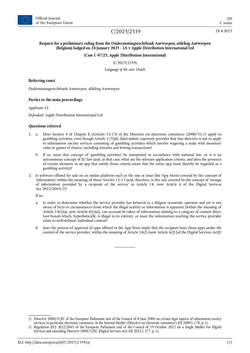 On 28/04/2025, the request for a preliminary ruling by the EU Court of Justice (ECJ) 🇪🇺 in LS v Apple (whether Apple is liable for damages or immune for enabling the sale of illegal loot boxes that constitute illegal gambling in Belgium 🎰) was published: eur-lex.europa.eu/eli/C/2025/235….