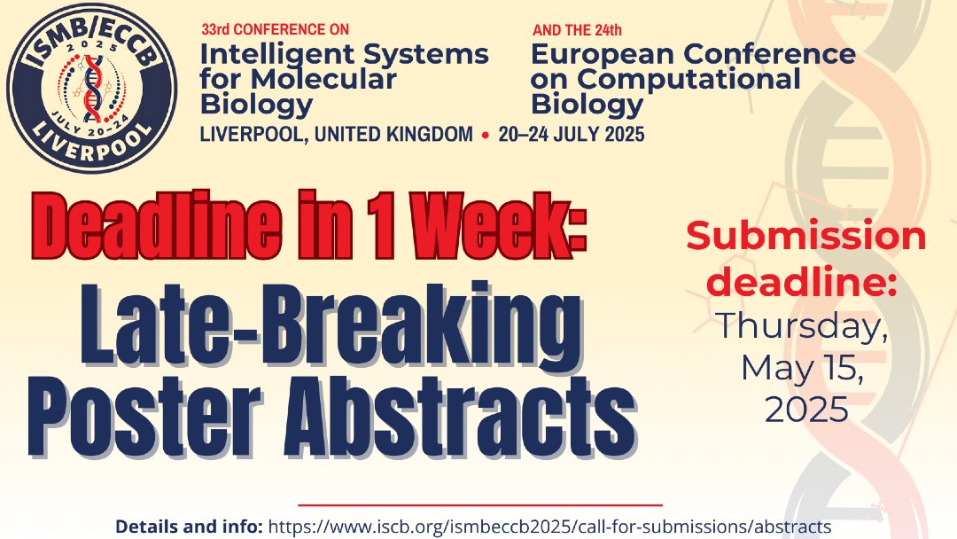 📣Late-breaking poster submissions for #ISMBECCB2025 are closing in one week.

📅 Deadline: Thursday, May 15

📥Submit here: iscb.org/ismbeccb2025/c…