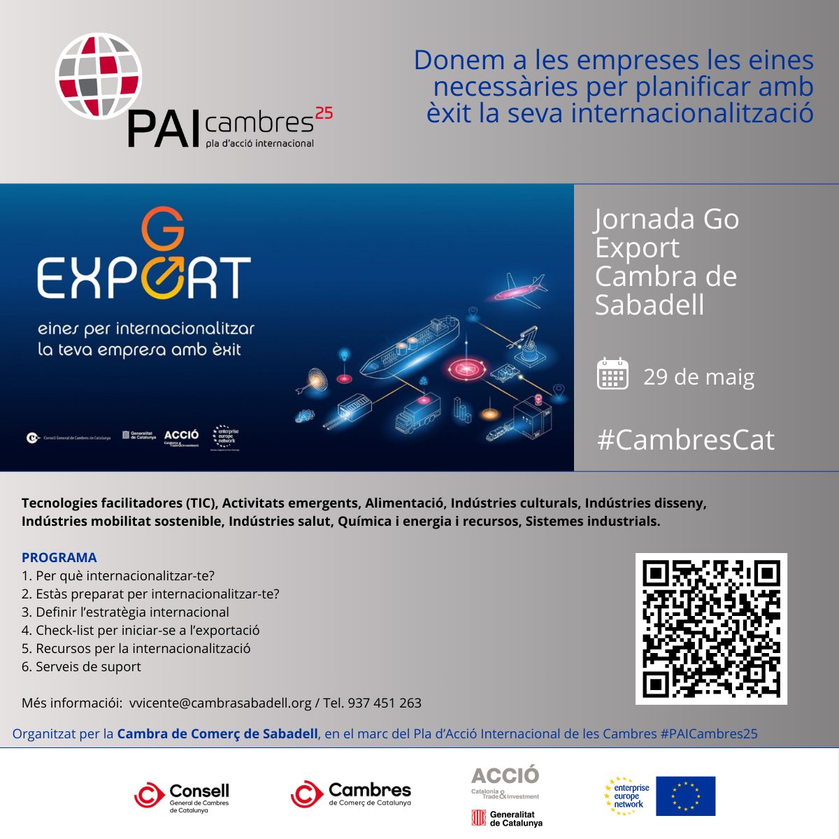 Consell de Cambres de Catalunya Internacional (@cambres_go) on Twitter photo 🚀 Vols exportar i no saps per on començar?
📅 El 29/5 participa a la jornada Go Export de la @cambrasabadell!
✅ Eines clau per iniciar la teva estratègia internacional
📍 En línia | 
🔗 paicambres.org/jornades/jorna…
#GoExport #Internacionalització #Exportació #CambresCat 🚀 Vols exportar i no saps per on començar?
📅 El 29/5 participa a la jornada Go Export de la @cambrasabadell!
✅ Eines clau per iniciar la teva estratègia internacional
📍 En línia | 
🔗 paicambres.org/jornades/jorna…
#GoExport #Internacionalització #Exportació #CambresCat