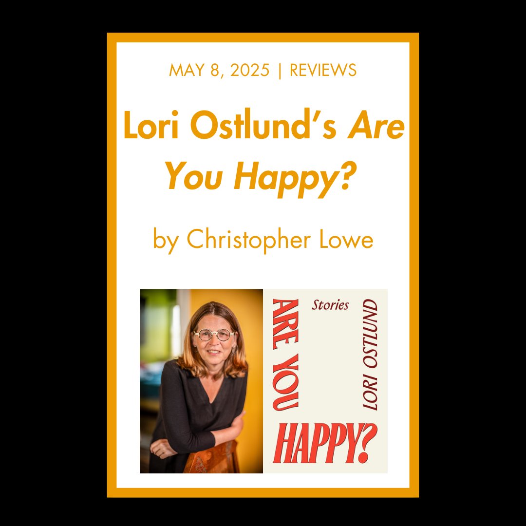 StoryLitMag's tweet image. Just Posted: Story Fiction Editor Christopher Lowe’s review of Lori Ostlund’s collection of short stories, Are you Happy? Read it here: storymagazine.org/lori-ostlund-i…