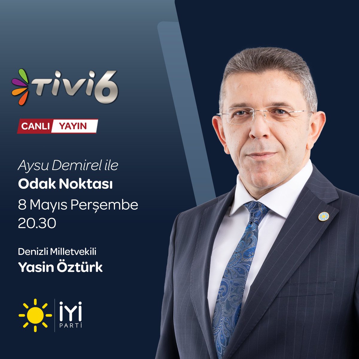 TBMM Başkanlık Divanı Üyesi ve Denizli Milletvekilimiz Sn.Yasin ÖZTÜRK, bugün saat 20:30'da Tivi6'da Ayşe Demirel ile Odak Noktası programına konuk olacaktır. Izlemeniz dileğiyle..
#SonKaleİYİParti
<a href="/iyiparti/">İYİ Parti</a>
