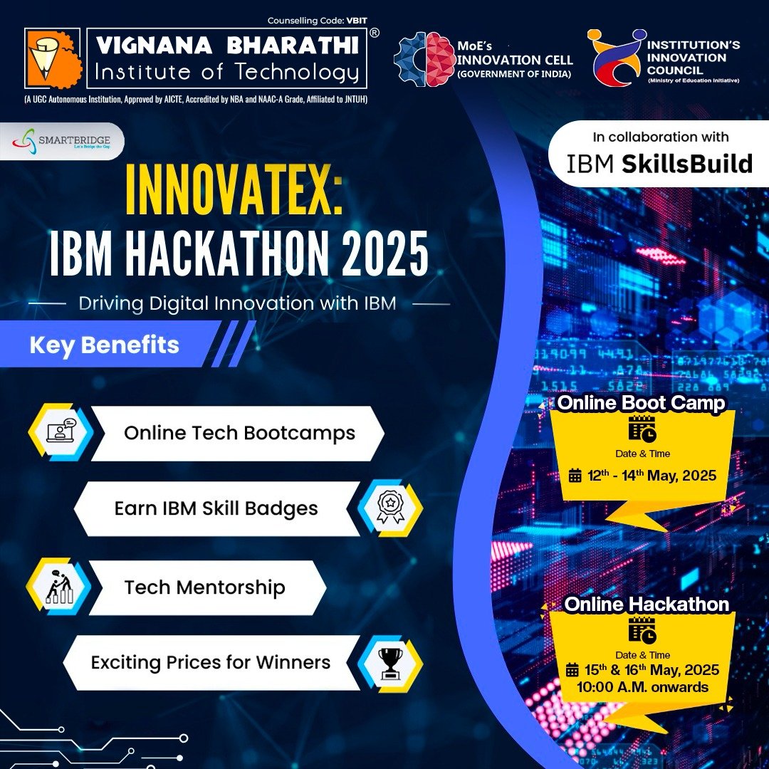 VBITHYD's tweet image. Calling all innovators! 🤖💻 VBIT is hosting InnovateX: IBM Hackathon 2025 on May 15-16! 🚀 IBM CSR for Academia, in collaboration with SmartBridge, presents an exclusive challenge for those who dream of innovation.

#InnovateX2025 #IBMHackathon #VBITInnovates #SmartBridgeCollab
