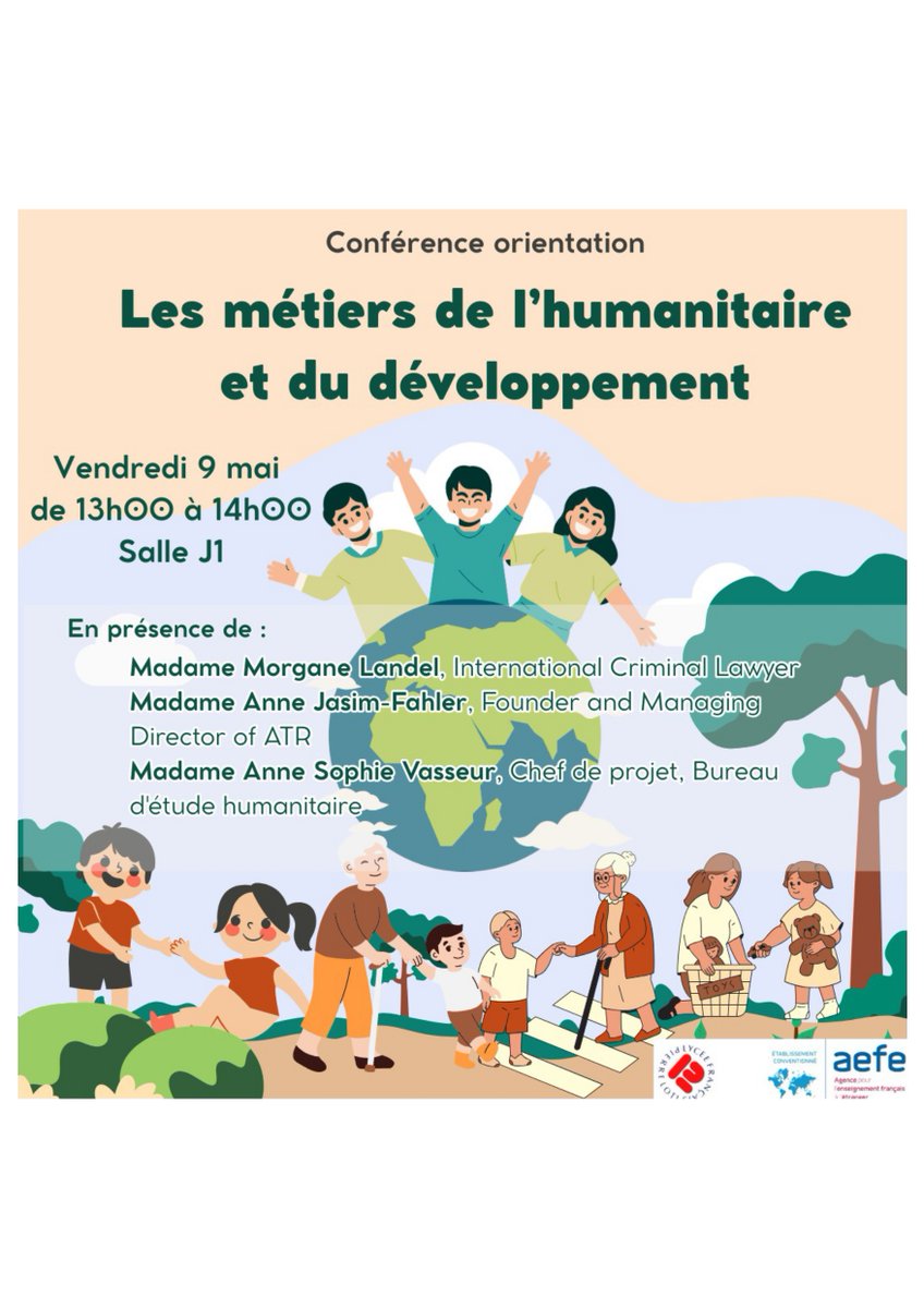 [Orientation] Le 9 mai : conférence sur les métiers de l’humanitaire et du développement, avec Mme Landel (avocate en droit pénal international), Mme Jasim-Fahler (fondatrice d’ATR) et Mme Vasseur (cheffe de projet en bureau d’étude humanitaire).
<a href="/aefeinfo/">AEFE</a>