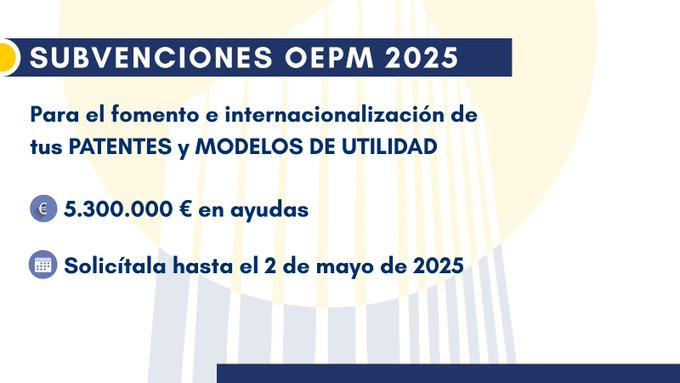 cadesevilla's tweet photo. 📢ⓅⓁⒶⓏⓄ  ⒶⓂⓅⓁⒾⒶⒹⓄ

®️¿Tienes un invento y quieres registrar una #patente o #modelodeutilidad?

🔛Hasta 𝟭𝟲 𝗺𝗮𝘆𝗼 puedes concurrir a la convocatoria de #subvenciones de @OEPM_es

🎯Fomento de 𝘪𝑛𝘷𝑒𝘯𝑐𝘪𝑜𝘯𝑒𝘴 𝘦𝑠𝘱𝑎𝘯̃𝑜𝘭𝑎𝘴.

ℹ️https://t.co/SQWLxYQ7bx https://t.co/kHHEMYvJKo