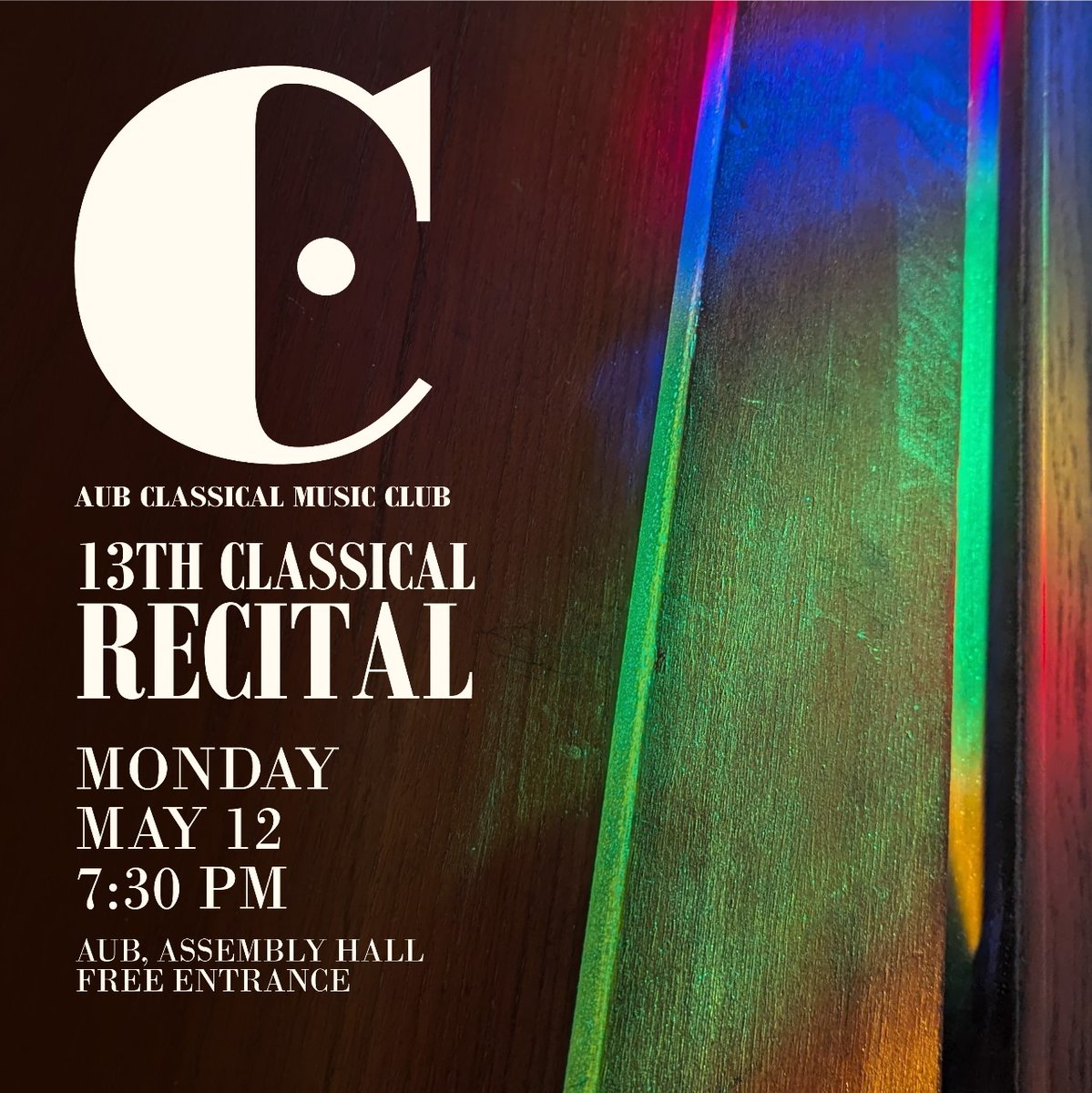 The AUB Classical Music Club is delighted to invite you to the 13th Classical Recital.
The recital will be held in Assembly Hall on Monday 12, at 7:30 PM.

Entrance is free and public.
Do share with people you know interested!
We look forward to welcoming you.
<a href="/AUB_Lebanon/">American University of Beirut</a>