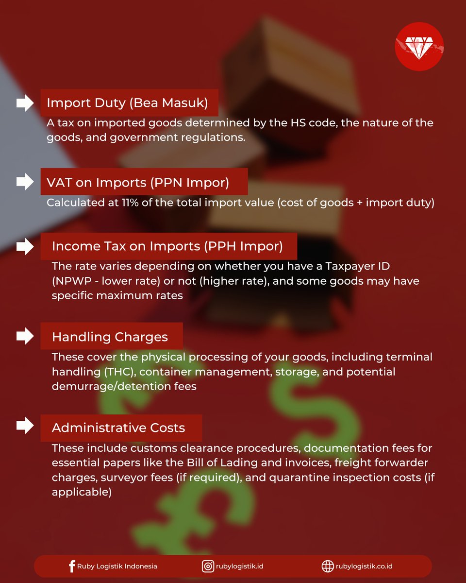Rubylogistik's tweet image. Let&apos;s understand the mandatory taxes &amp;amp; fees so you won&apos;t be shocked by the bill! Ensure complete documents, calculate costs carefully, and choose the right forwarder for a smooth import process! 🚛✨

#rubylogistik #rubylogistikindonesia #rubygroup