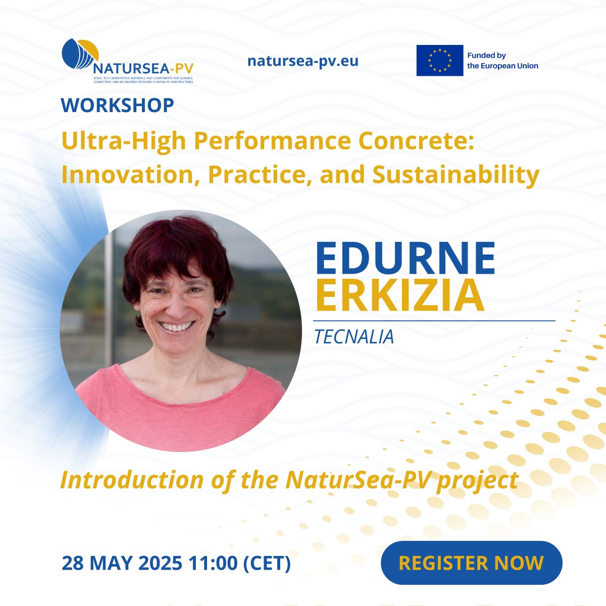 🎤 Meet Dr. Edurne Erkizia from @TECNALIA as the opening speaker of the NATURSEA-PV Workshop!

She’ll present how UHPC &amp; nanomaterials are shaping greener marine infrastructure 🌊

📅 28 MAY | 📍 Online
🔗 Register: NATURSEA-PV 1st Workshop - NaturSea-PV
#UHPC #OffshoreEnergy