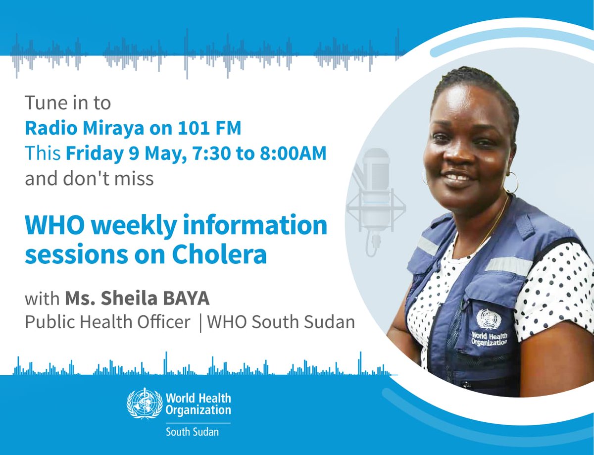 WHOSouthSudan's tweet photo. This Friday, at 7:30 am, join @RadioMiraya - 101FM for a crucial #cholera awareness session! Get firsthand information about cholera surveillance from @WHOSouthSudan's Public Health Officer, Sheila Baya

Protect yourself and loved ones from cholera during the ongoing outbreak. https://t.co/zSgjyaruGk