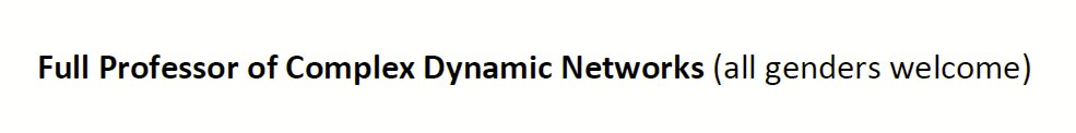 Marc Timme (@marctimme) on Twitter photo APPLY NOW:
Full Professor of Complex Dynamic Network
focus aspects on
mobility, energy, resilience, self-organization & more
full details here:
jobs.aau.at/en/job/full-pr…
please help spread the news,
<a href="/gin_bianconi/">Ginestra Bianconi</a> <a href="/thilogross/">Thilo Gross</a> <a href="/adilson_motter/">Adilson E. Motter</a> <a href="/martikagv/">Marta C. Gonzalez</a> <a href="/stevenstrogatz/">Steven Strogatz</a> APPLY NOW:
Full Professor of Complex Dynamic Network
focus aspects on
mobility, energy, resilience, self-organization & more
full details here:
jobs.aau.at/en/job/full-pr…
please help spread the news,
<a href="/gin_bianconi/">Ginestra Bianconi</a> <a href="/thilogross/">Thilo Gross</a> <a href="/adilson_motter/">Adilson E. Motter</a> <a href="/martikagv/">Marta C. Gonzalez</a> <a href="/stevenstrogatz/">Steven Strogatz</a>