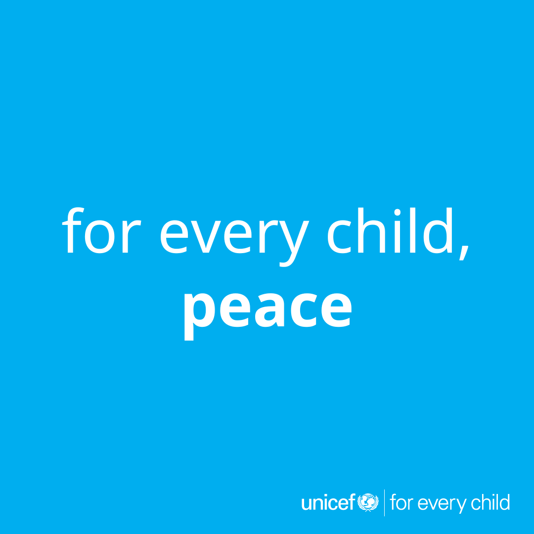 UNICEF's tweet image. Children pay the highest price in war and violence.
#ForEveryChild, peace and protection.