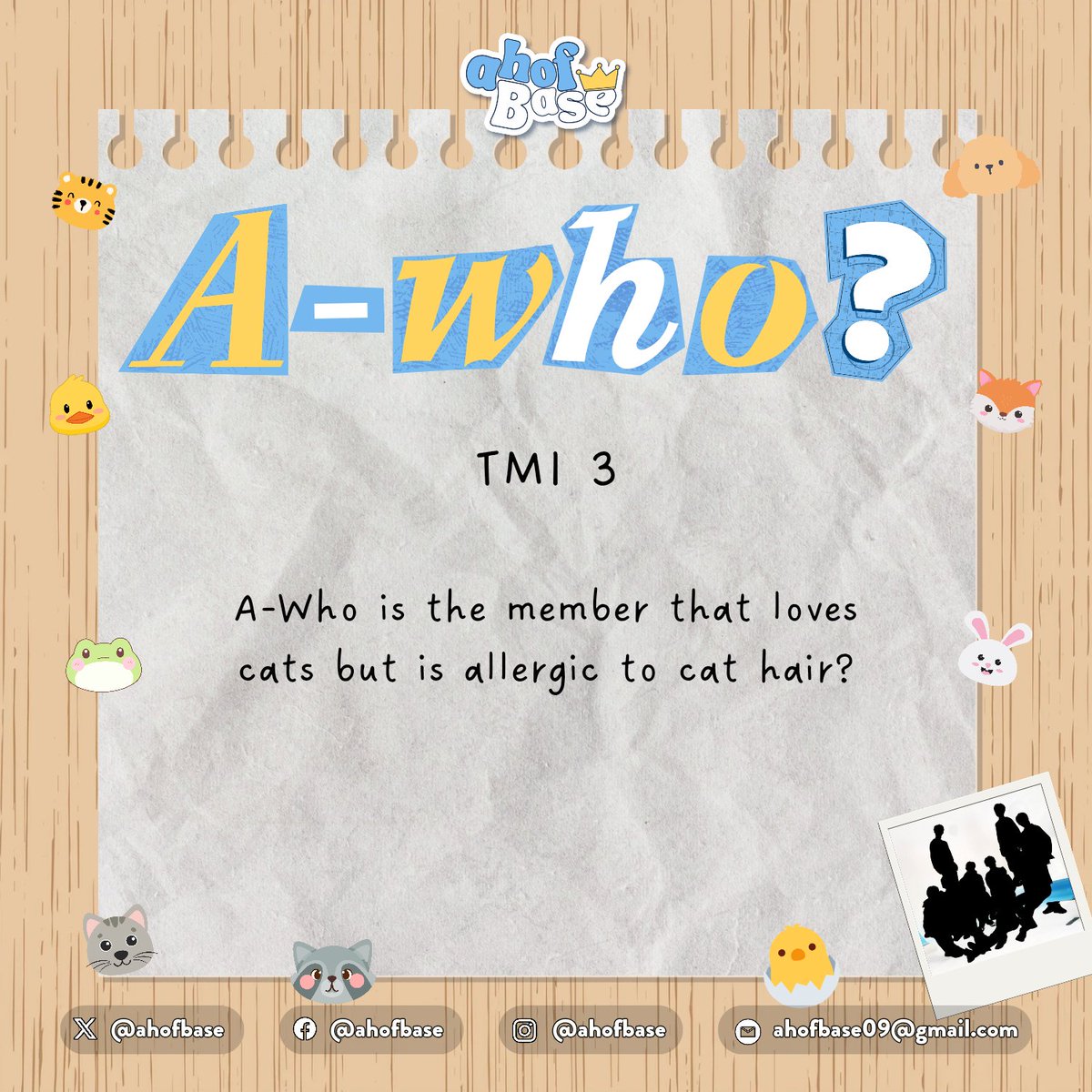 ahofbase's tweet photo. Let's move onto the 3rd TMI! A lot of the members are pet lovers but unfortunately for someone, a member is allergic to cat hair π
Answer by replying your @username - your answer using the official tags of the members + #A_Who. The answer should be 1 person only.
The answer will be posted at 9 PM KST.
#AHOF #μν
@AHOF_official