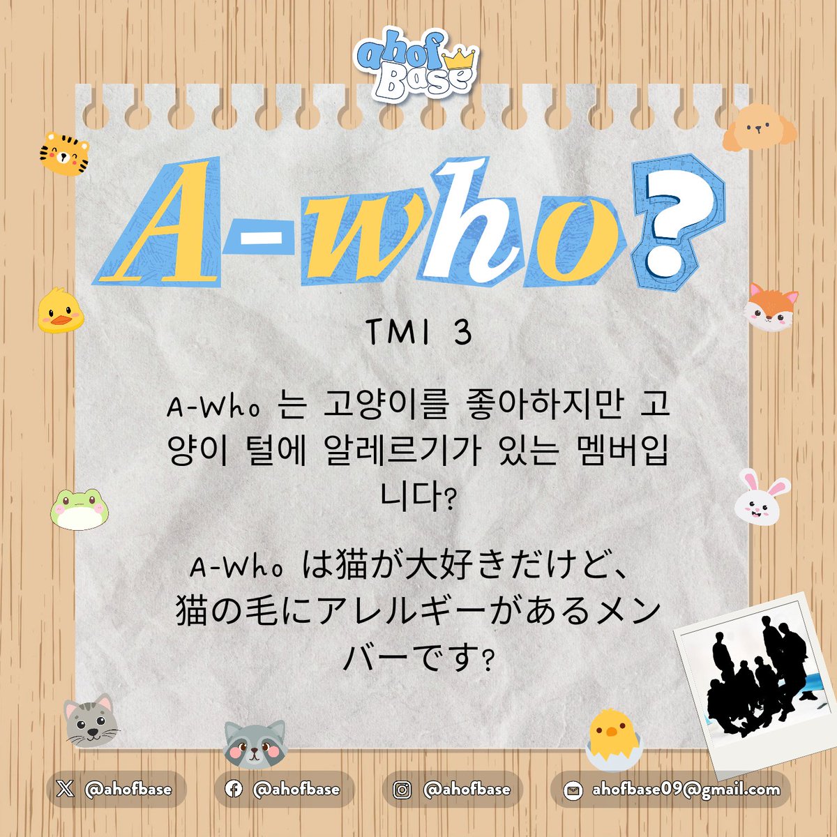 ahofbase's tweet photo. Let's move onto the 3rd TMI! A lot of the members are pet lovers but unfortunately for someone, a member is allergic to cat hair π
Answer by replying your @username - your answer using the official tags of the members + #A_Who. The answer should be 1 person only.
The answer will be posted at 9 PM KST.
#AHOF #μν
@AHOF_official
