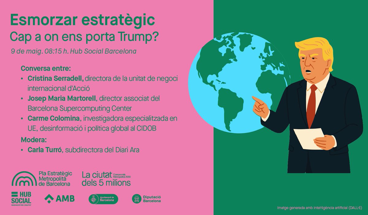 Pla Estratègic Metropolità de Barcelona (PEMB) (@pembarcelona) on Twitter photo 📢 Això és demà! T'ho perdràs?
💡 Esmorzar estratègic: “Cap on ens porta Trump? La globalització en crisi i la ciutat dels cinc milions”
🗣️ Amb <a href="/cserradell/">Cristina Serradell</a>, Josep Maria Martorell (<a href="/BSC_CNS/">BSC-CNS</a>) i <a href="/carmecolomina/">carme colomina</a>
🕒 08:15 h
📍 <a href="/hubsocialbcn/">Hub Social Barcelona. (Girona 34, interior. Bcn)</a>
✍️ Inscripcions: f.mtr.cool/zflmnbrqfw 📢 Això és demà! T'ho perdràs?
💡 Esmorzar estratègic: “Cap on ens porta Trump? La globalització en crisi i la ciutat dels cinc milions”
🗣️ Amb <a href="/cserradell/">Cristina Serradell</a>, Josep Maria Martorell (<a href="/BSC_CNS/">BSC-CNS</a>) i <a href="/carmecolomina/">carme colomina</a>
🕒 08:15 h
📍 <a href="/hubsocialbcn/">Hub Social Barcelona. (Girona 34, interior. Bcn)</a>
✍️ Inscripcions: f.mtr.cool/zflmnbrqfw
