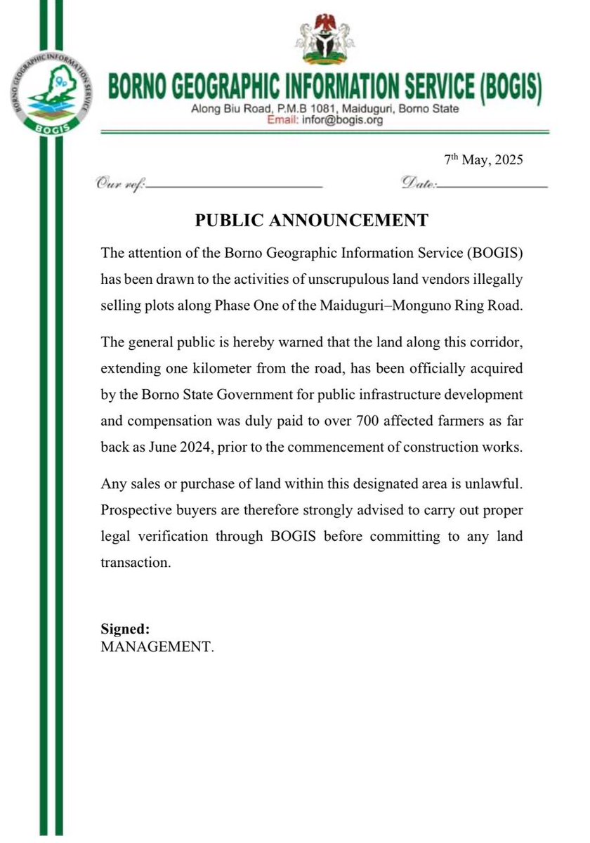 PUBLIC ANNOUNCEMENT 

Stay Away from Lands Along the New Maiduguri Ring Road Corridor Currently Under Construction.