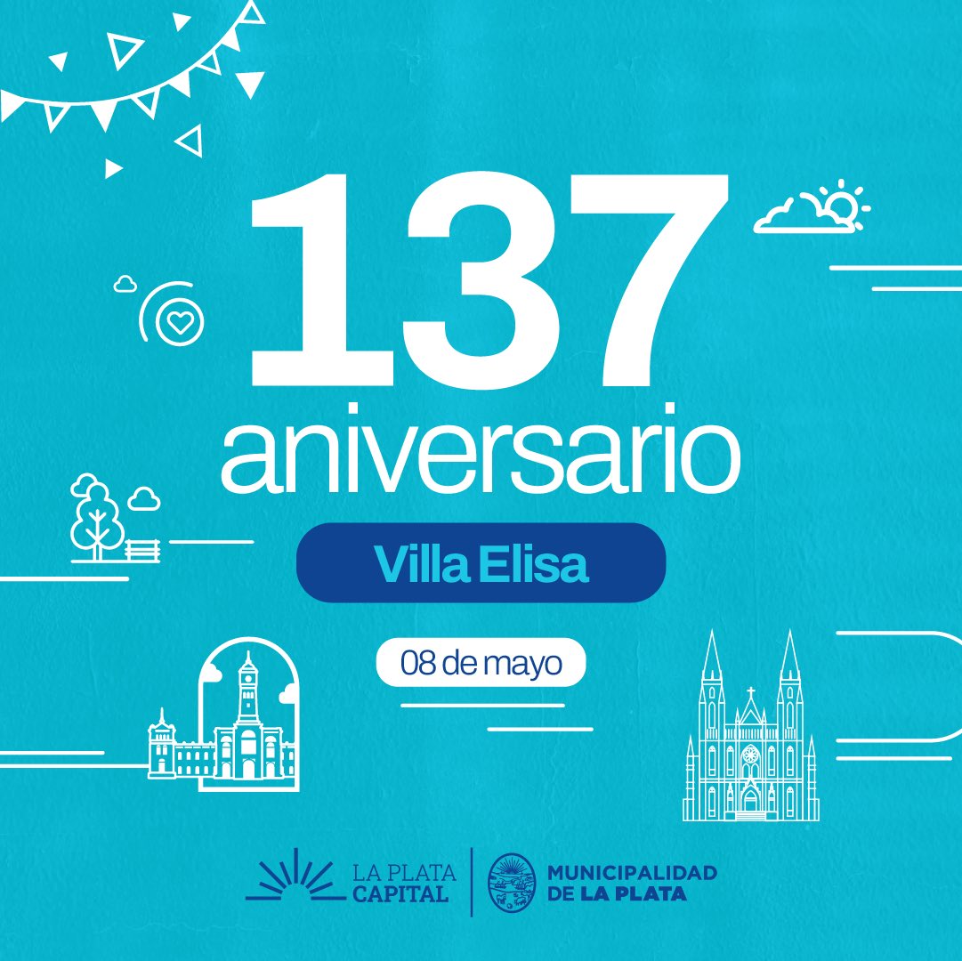 ¡Feliz 137 aniversario Villa Elisa! 🎂😃